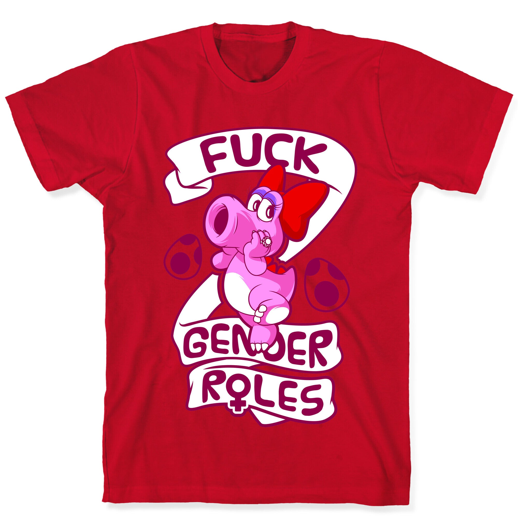 Fuck Gender Roles (Birdo) T-Shirt
